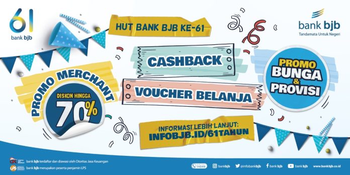 Ulang Tahun Ke 61, Bank BJB Berikan Berbagai Promo dan Keuntungan Bagi Masyarakat